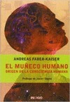 EL MUÑECO HUMANO. ORIGEN DE LA CONSCIENCIA HUMANA