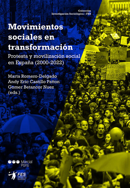 MOVIMIENTOS SOCIALES EN TRANSFORMACIÓN. PROTESTA Y MOVILIZACIÓN SOCIAL EN ESPAÑA