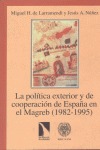 POLITICA EXTERIOR Y DE COOPERACION DE ESPAÑA MAGREB (1982-1995)