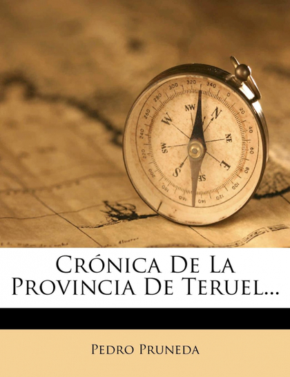 CRÓNICA DE LA PROVINCIA DE TERUEL...