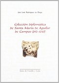 COLECCIÓN DIPLOMÁTICA DE SANTA MARÍA DE AGUILAR DE CAMPOO (852-1230)