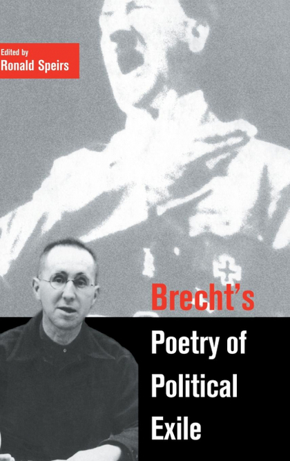 BRECHT'S POETRY OF POLITICAL EXILE