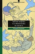 MÍSTER MAJEIKA I LA PROFESSORA DE MÚSICA