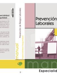 MANUAL PREVENCIÓN DE RIESGOS LABORALES. ESPECIALIDAD SEGURIDAD