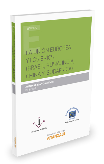 LA UNIÓN EUROPEA Y LOS BRICS (BRASIL, RUSIA, INDIA, CHINA Y SUDÁFRICA)