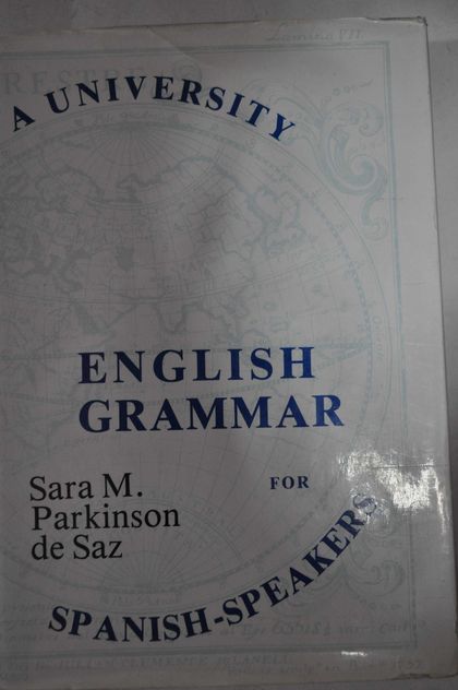 UNIVERSITY ENGLISH GRAMMAR FOR SPANISH-SPEAKERS, A