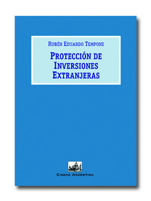 PROTECCIÓN DE INVERSIONES EXTRANJERAS