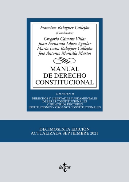 MANUAL DE DERECHO CONSTITUCIONAL. VOL. II: DERECHOS Y LIBERTADES FUNDAMENTALES. DEBERES CONSTIT
