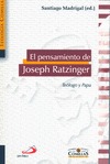 EL PENSAMIENTO DE JOSEPH RATZINGER : TEÓLOGO Y PAPA