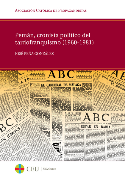 PEMÁN, CRONISTA POLÍTICO DEL TARDOFRANQUISMO (1960-1981)