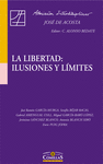 LA LIBERTAD : ILUSIONES Y LÍMITES