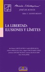 LA LIBERTAD : ILUSIONES Y LÍMITES