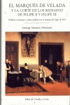 EL MARQUÉS DE VELADA Y LA CORTE EN LOS REINADOS DE FELIPE II Y FELIPE III