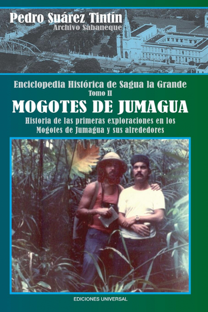 ENCICLOPEDIA HISTÓRICA DE SAGUA LA GRANDETOMO II MOGOTES DE JUMAGUA
