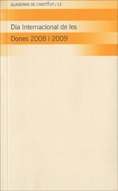 DIA INTERNACIONAL DE LES DONES 2008 I 2009