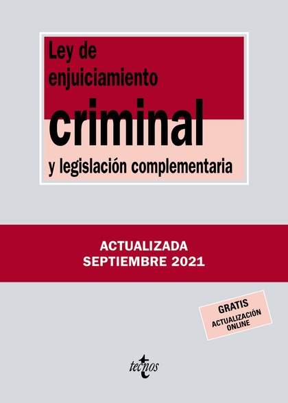 LEY DE ENJUICIAMIENTO CRIMINAL Y LEGISLACIÓN COMPLEMENTARIA.
