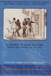 EL RUMOR DE HAITÍ EN CUBA : TEMOR, RAZA Y REBELDÍA (1789-1844)