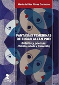 FANTASÍAS FEMENINAS DE EDGAR ALLAN POE : RELATOS Y POEMAS . (EDICIÓN, ESTUDIO Y TRADUCCIÓN)
