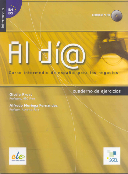 AL DIA INTERMEDIO EJERCICIOS (LIBRO+CD). CUADERNO DE EJERCICIOS