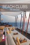 BEACH CLUBS: SEA, SEE & TO BE SEEN