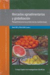 MERCADOS AGROALIMENTARIOS Y GLOBALIZACIÓN : PERSPECTIVAS PARA LAS PRODUCCIONES MEDITERRÁNEAS