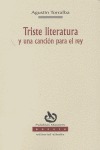 TRISTE LITERATURA Y UNA CANCIÓN PARA EL REY