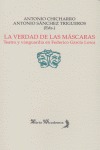 LA VERDAD DE LAS MÁSCARAS. TEATRO Y VANGUARDIA EN F.G.L.