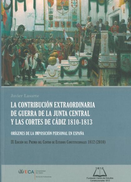 CONTRIBUCIÓN EXTRAORDINARIA DE GUERRA DE LA JUNTA CENTRAL Y LAS CORTES DE CÁDIZ