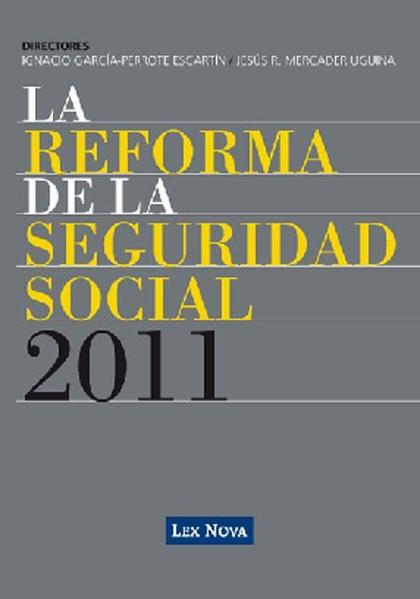 LA REFORMA DE LA SEGURIDAD SOCIAL 2011 (E-BOOK)