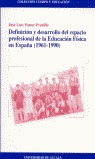 DEFINICIÓN Y DESARROLLO DEL ESPACIO PROFESIONAL DE LA EDUCACIÓN