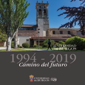 UNIVERSIDAD DE BURGOS 1994-2019. CAMINO DEL FUTURO.