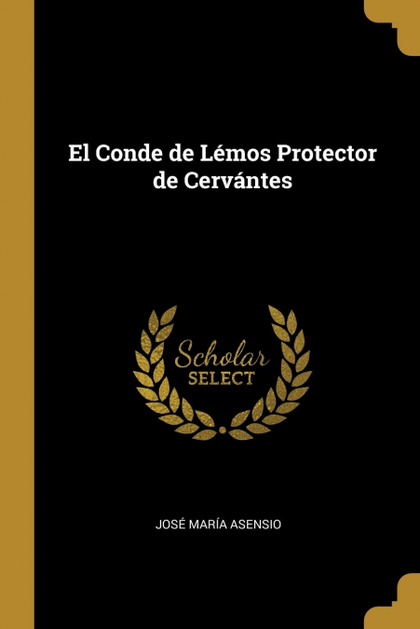 EL CONDE DE LÉMOS PROTECTOR DE CERVÁNTES