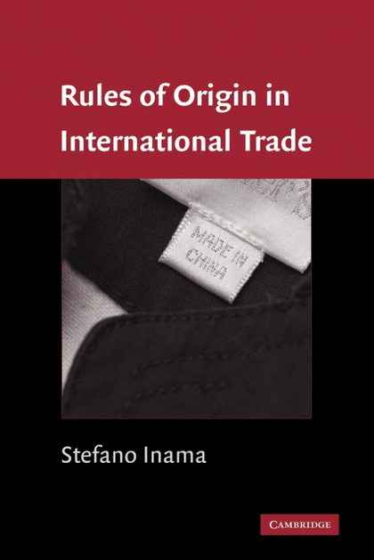 RULES OF ORIGIN IN INTERNATIONAL TRADE
