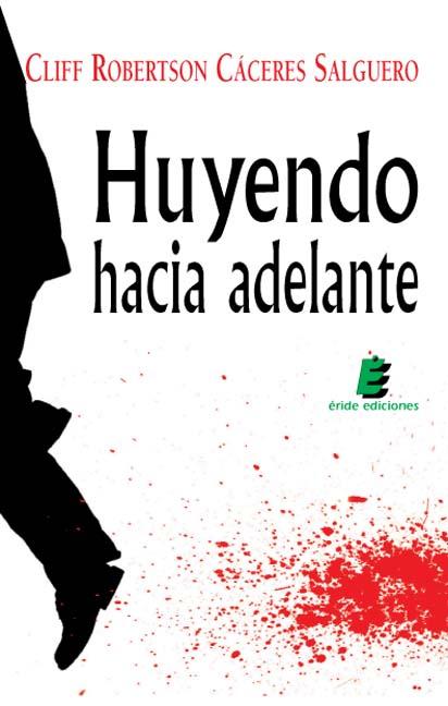 HUYENDO HACIA ADELANTE
