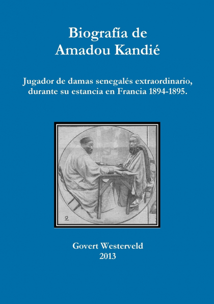 BIOGRAFIA DE AMADOU KANDIE, JUGADOR DE DAMAS SENEGALES EXTRAORDINARIO, DURANTE S
