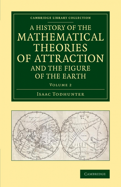 A HISTORY OF THE MATHEMATICAL THEORIES OF ATTRACTION AND THE FIGURE