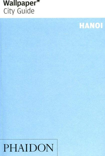WALLPAPER CITY GUIDE: HANOI