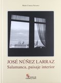 JOSÉ NÚÑEZ LARRAZ, SALAMANCA, PAISAJE INTERIOR