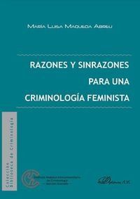 RAZONES Y SINRAZONES PARA UNA CRIMINOLOGÍA FEMINISTA