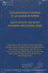ECOLOGÍA ACUÁTICA Y SOCIEDAD DE LAS LAGUNAS DE RUIDERA = AQUATIC ECOLOGY AND SOCIETY OF RUIDERA