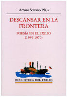 DESCANSAR EN LA FRONTERA: POESÍA EN EL EXILIO (1939-1970)