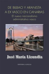DE BILBAO Y ARANISTA, A EX VASCO EN CANARIAS
