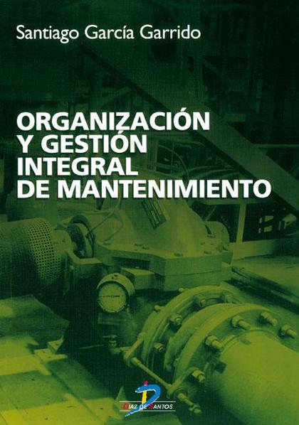 ORGANIZACIÓN Y GESTIÓN INTEGRAL DE MANTENIMIENTO
