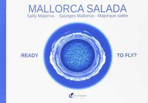 MALLORCA SALADA. READY TO FLY?