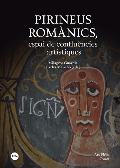 PIRINEUS ROMÀNICS, ESPAI DE CONFLUÈNCIES ARTÍSTIQUES