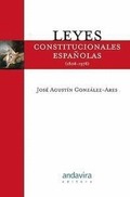 LEYES CONSTITUCIONALES ESPAÑOLAS (1808-1978)