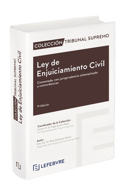 LEY DE ENJUICIAMIENTO CIVIL COMENTADA 9ª EDICIÓN. COLECCIÓN TRIBUNAL SUPREMO