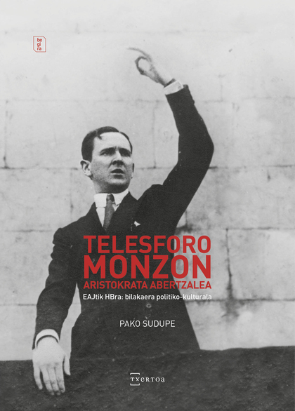 TELESFORO MONZON, ARISTOKRATA ABERTZALEA.