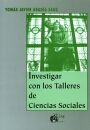 INVESTIGAR CON LOS TALLERES DE CIENCIAS SOCIALES