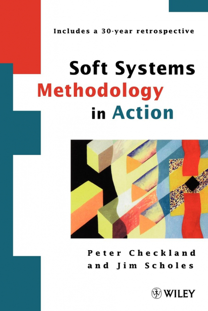 SOFT SYSTEMS METHODOLOGY IN ACTION
